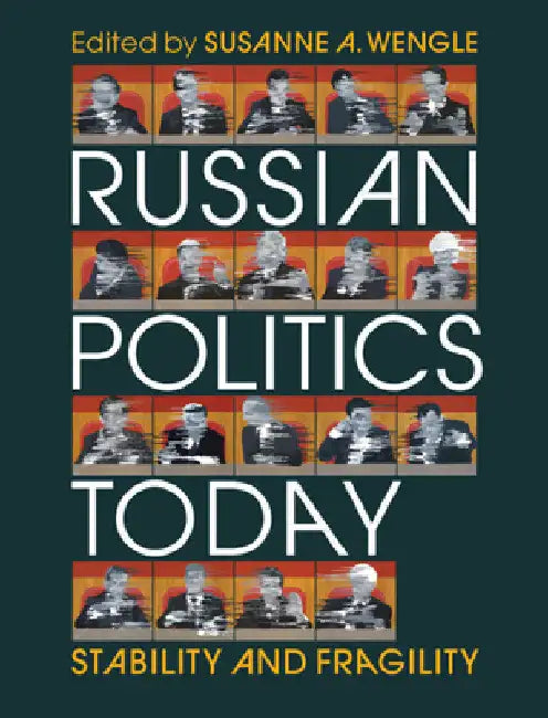 Russian Politics Today by Susanne A. Wengle