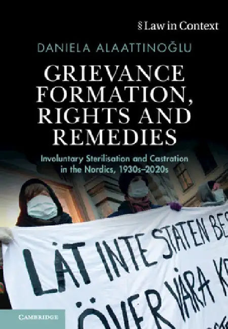 Grievance Formation, Rights and Remedies by Daniela Alaattinoğlu