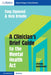 A Clinician's Brief Guide to the Mental Health Act by Tony Zigmond