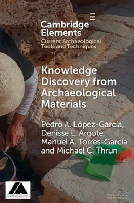 Knowledge Discovery from Archaeological Materials by Pedro A. López García