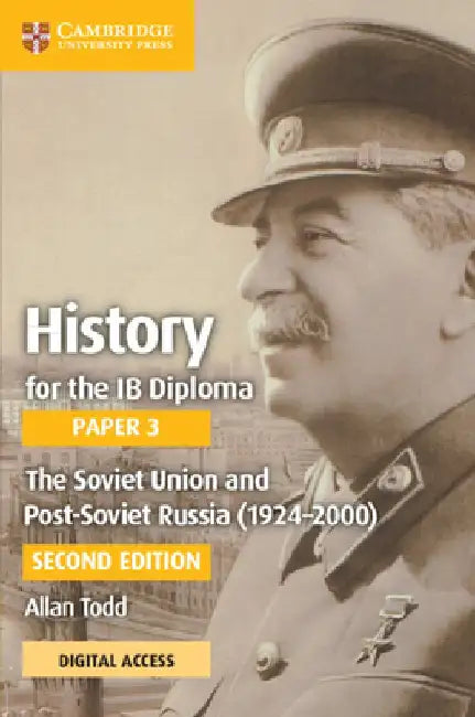 History for the Ib Diploma Paper 3 the Soviet Union and Post-Soviet Russia (1924-2000) Coursebook with Digital Access (2 Years) by Allan Todd