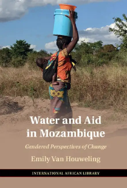 Water and Aid in Mozambique by Emily Van Houweling