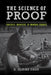 The Science of Proof by E. Claire Cage