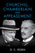 Churchill, Chamberlain and Appeasement by G. C. Peden