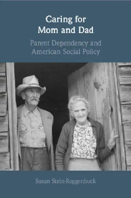 Caring for Mom and Dad by Susan Stein-Roggenbuck