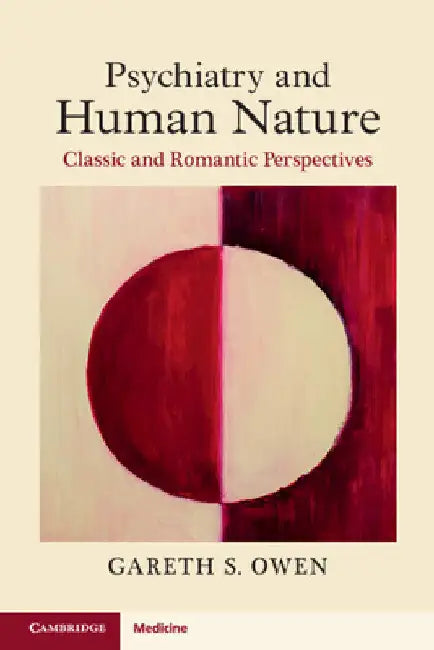 Psychiatry and Human Nature by Gareth S. Owen