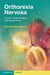 Orthorexia Nervosa: Current Understanding and Perspectives by Anna (University of Wroclaw, Poland) Brytek-Matera