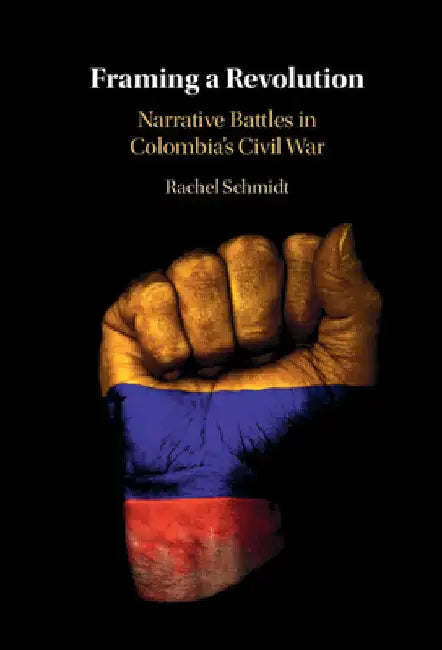 Framing a Revolution by Rachel Schmidt