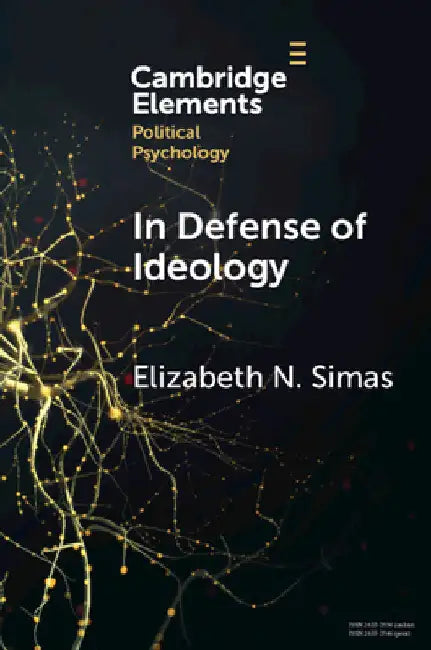 In Defense of Ideology by Elizabeth N. Simas