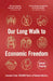 Our Long Walk to Economic Freedom: Lessons from 100,000 Years of Human History by Johan Fourie