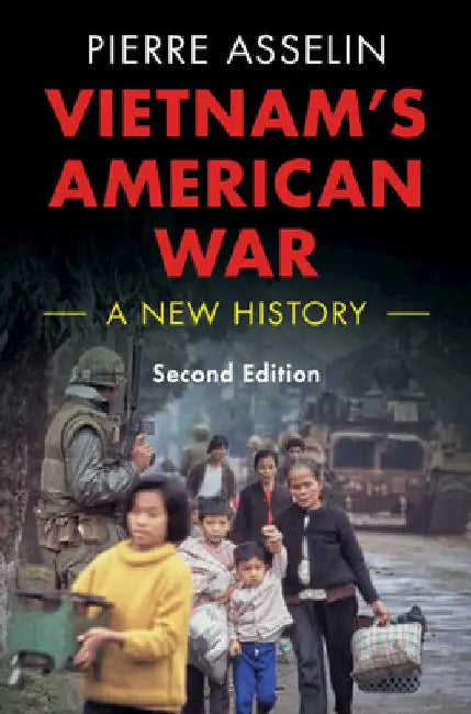 Vietnam's American War by Pierre Asselin