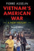 Vietnam's American War by Pierre Asselin