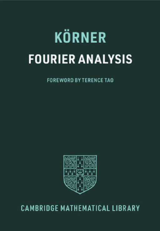 Fourier Analysis by T. W. Körner, Terence Tao