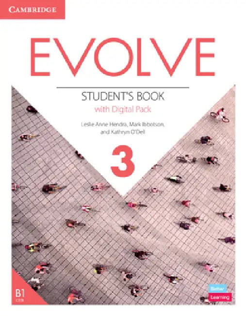 Evolve Level 3 Student's Book with Digital Pack by Leslie Anne Hendra, Mark Ibbotson, Kathryn O'Dell