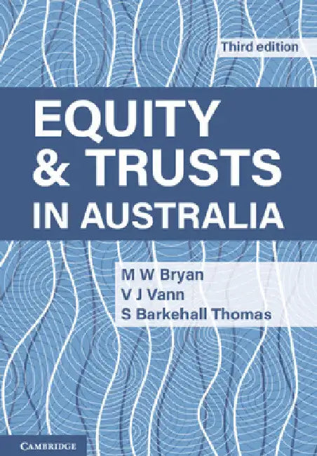 Equity and Trusts in Australia by Michael Bryan