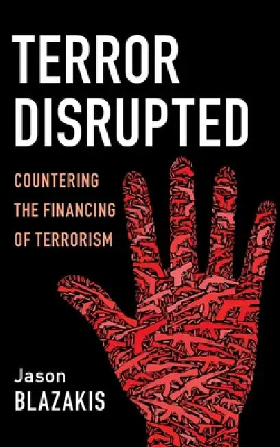 Terror Disrupted by Jason Blazakis