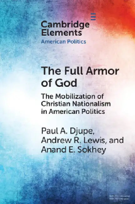 The Full Armor of God by Paul A. Djupe