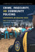 Crime, Insecurity, and Community Policing by Graeme Blair