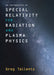 An Introduction to Special Relativity for Radiation and Plasma Physics by Greg Tallents