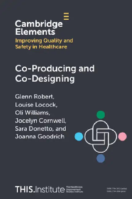 Co-Producing and Co-Designing by Glenn Robert