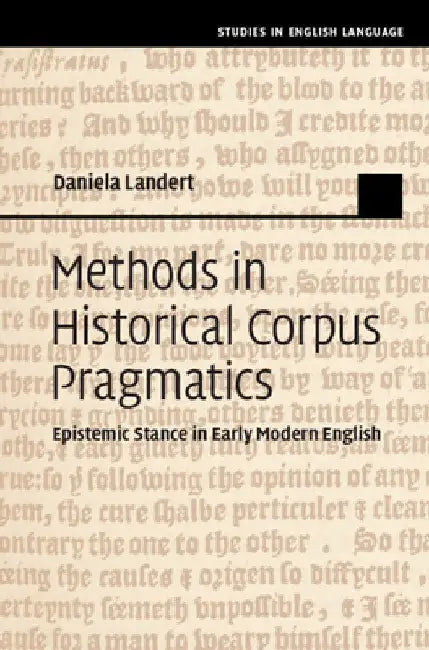 Methods in Historical Corpus Pragmatics by Daniela Landert