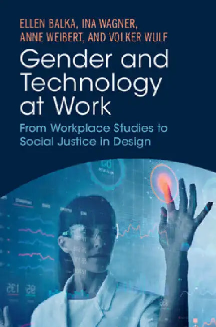 Gender and Technology at Work by Ellen Balka
