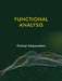 Functional Analysis by Prahlad Vaidyanathan