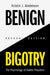 Benign Bigotry by Kristin J. Anderson