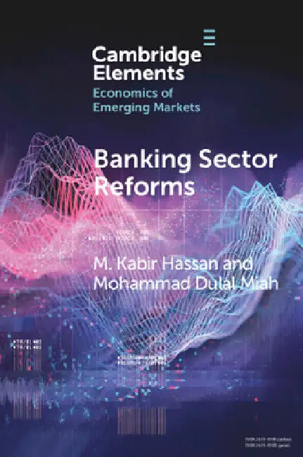 Banking Sector Reforms by M. Kabir Hassan
