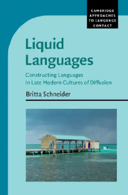 Liquid Languages by Britta Schneider