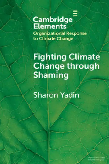 Fighting Climate Change through Shaming by Sharon Yadin