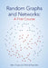 Random Graphs and Networks: A First Course by Alan Frieze