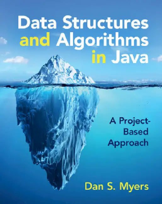 Data Structures and Algorithms in Java by Dan S. Myers