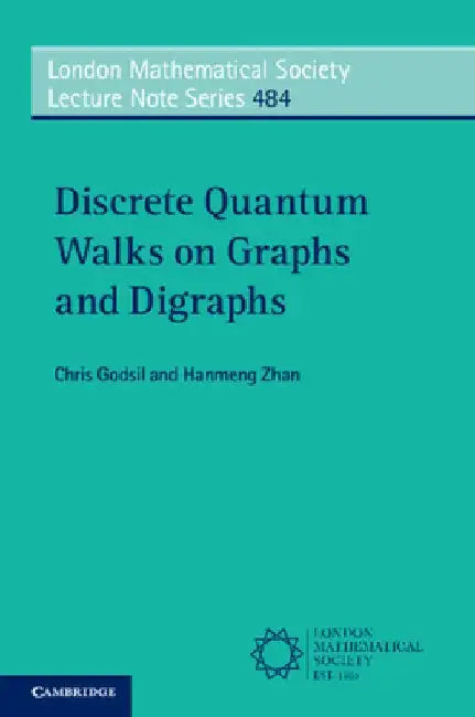 Discrete Quantum Walks on Graphs and Digraphs by Chris Godsil