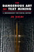 The Dangerous Art of Text Mining by Jo Guldi
