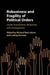 Robustness and Fragility of Political Orders: Leader Assessments, Responses, and Consequences by Richard Ned LeBow, Ludvig Norman