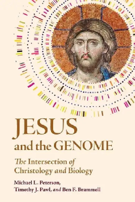 Jesus and the Genome by Michael L. Peterson