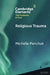 Religious Trauma by Michelle Panchuk