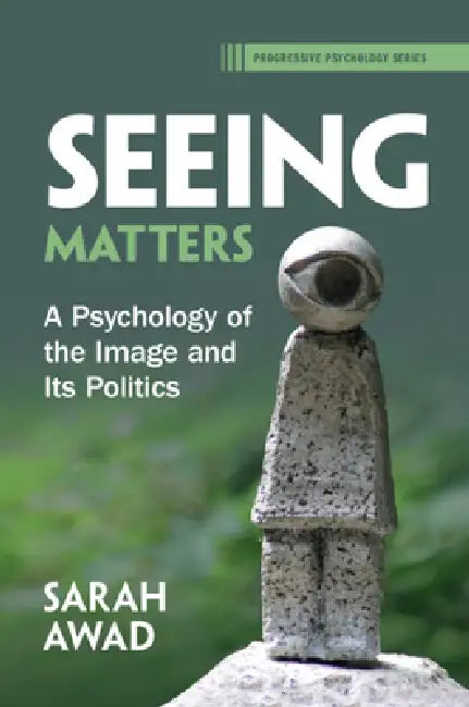 Seeing Matters by Sarah Awad