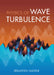 Physics of Wave Turbulence by Sébastien Galtier