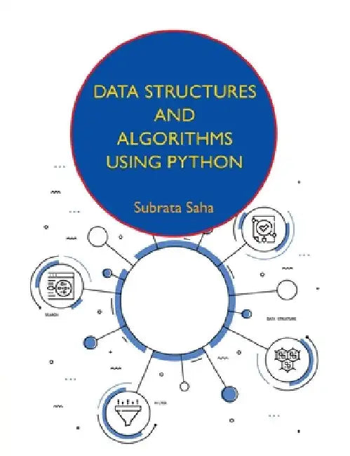 Data Structures and Algorithms using Python by Subrata Saha