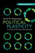 Political Plasticity by Fathali M. Moghaddam