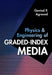 Physics and Engineering of Graded-Index Media by Govind P. Agrawal