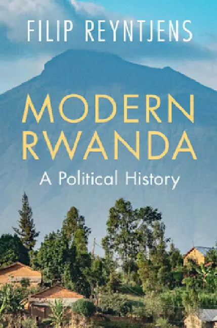 Modern Rwanda by Filip Reyntjens