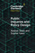 Public Inquiries and Policy Design by Alastair Stark