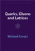 Quarks, Gluons and Lattices by Michael Creutz