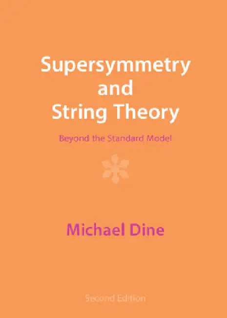 Supersymmetry and String Theory by Michael Dine