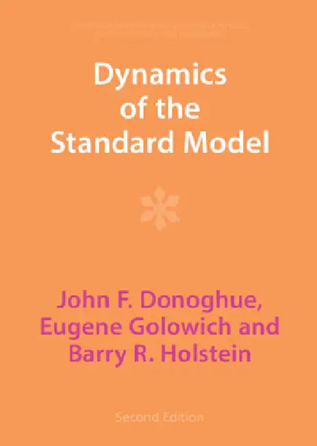 Dynamics of the Standard Model by John F. Donoghue