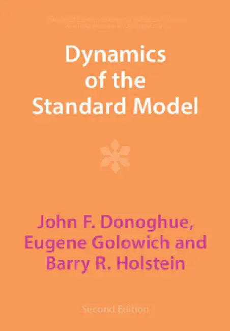 Dynamics of the Standard Model by John F. Donoghue
