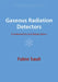 Gaseous Radiation Detectors by Fabio Sauli